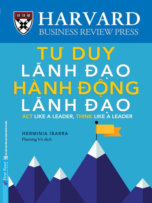 Cover image for Tư Duy Lãnh Đạo Hành Động Lãnh Đạo